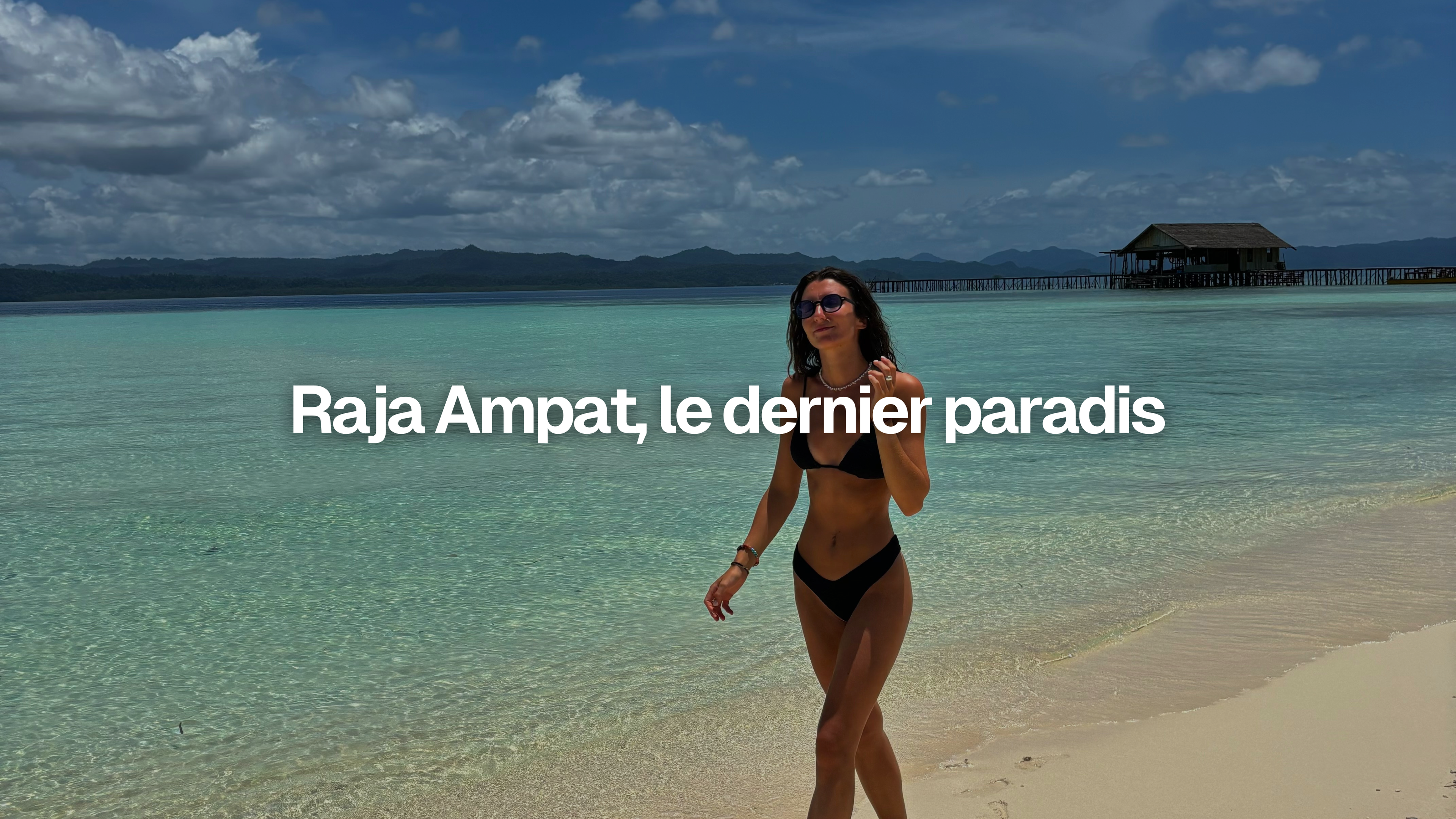 Raja Ampat, le dernier paradis