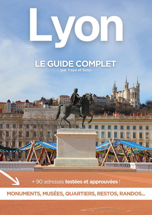 Guide Complet - Lyon